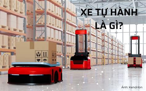 Xe Tự Hành Là Gì? Các Thông Tin Cần Biết Về Xe Tự Hành AGV