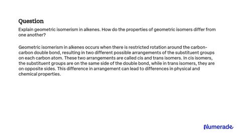 SOLVED: Explain geometric isomerism in alkenes. How do the properties ...