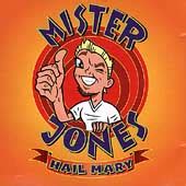 Mister Jones/Hail Mary