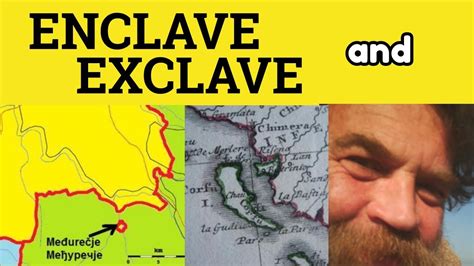 🔵 Enclave and Exclave - Enclave Meaning - Exclave Examples - Enclave Defined - YouTube