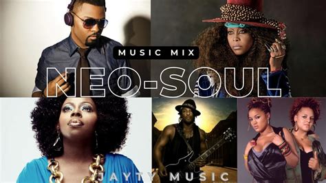 The Best* Neo Soul Mix* On YouTube* 30 Min Mix* JayTy Music* - YouTube