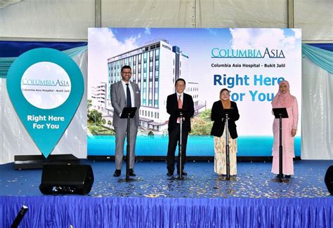 Columbia Asia sets foot in Bukit Jalil - HEALTHCARE TODAY