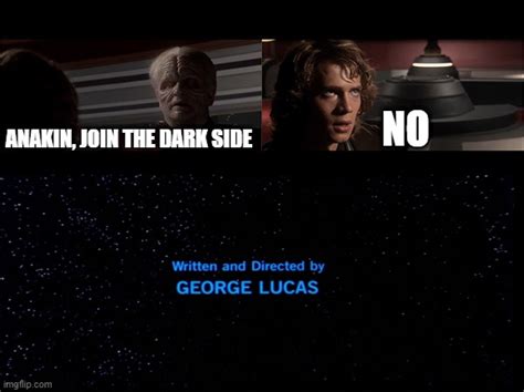 How Revenge of the Sith should have gone - Imgflip