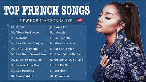 Top French Songs ️- Playlist French Songs 2021 ️- Best French Music ...