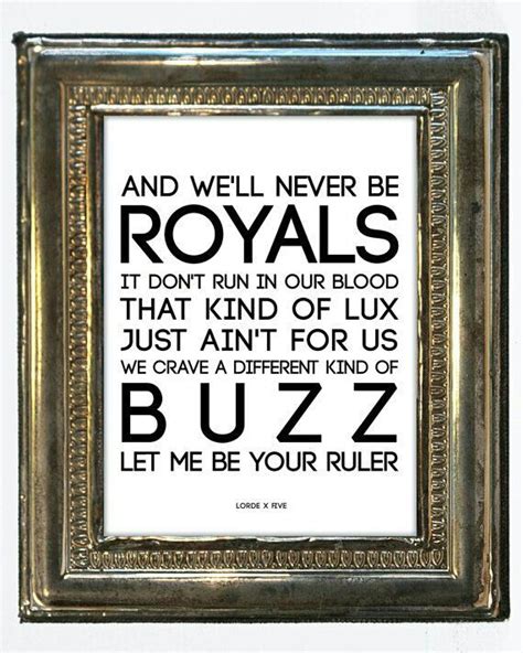 "Royals" -Lorde- | Music lyrics, Art music, Lyrics