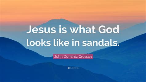 Top 10 John Dominic Crossan Quotes | 2021 Edition | Free Images ...