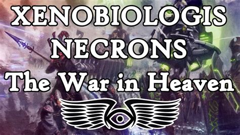 Xenobiologis: Necrons - War of Heaven (Warhammer 40k Lore) - YouTube