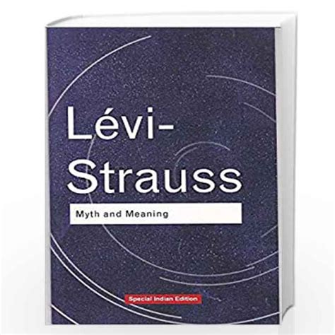 Myth And Meaning, by Claude Levi-Strauss-Buy Online Myth And Meaning ...