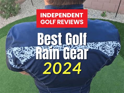 The Best Golf Rain Gear 2024 - Independent Golf Reviews