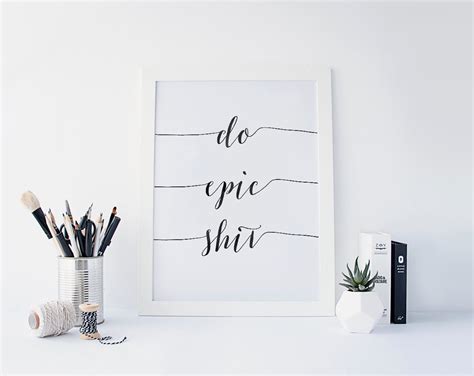 Do epic shit epic print epic wall art typography printable | Etsy