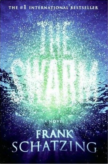 The Swarm ebook by Frank Schatzing | Novels, Books everyone should read, I love books