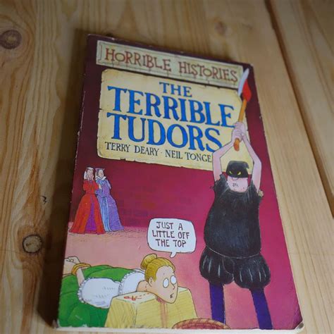 Horrible Histories: Terrible Tudors : Terry Deary, Neil Tonge, Martin Brown: Amazon.co.uk: Books