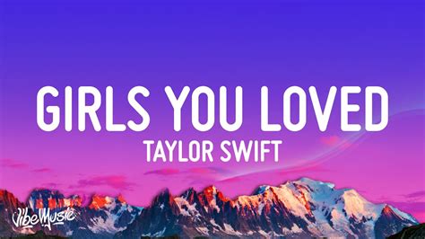 All Of The Girls You Loved Before - Taylor Swift | Shazam