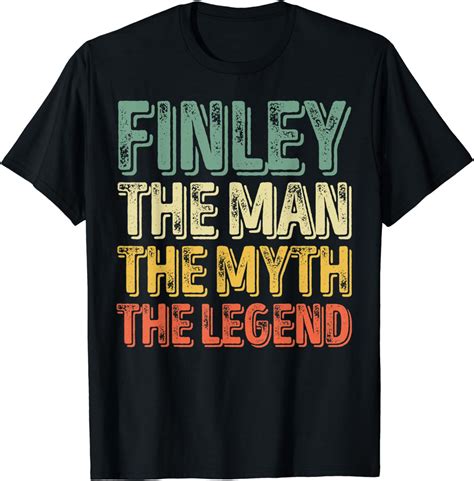 Mens Finley The Man The Myth The Legend Shirt First Name Finley T-Shirt ...