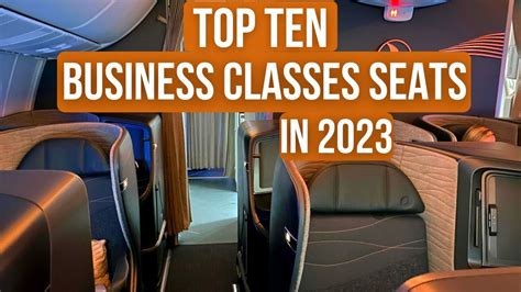 Top Ten BEST BUSINESS CLASS SEATS in 2023 - La Vie Zine