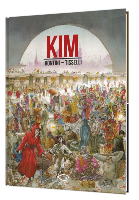 "Kim": il romanzo del premio Nobel R. Kipling, diventa un fumetto - CorriereNerd.it