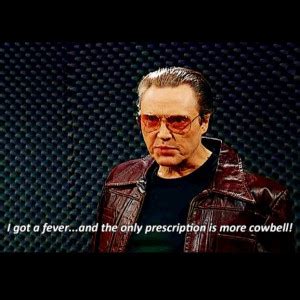 More Cowbell Quotes. QuotesGram