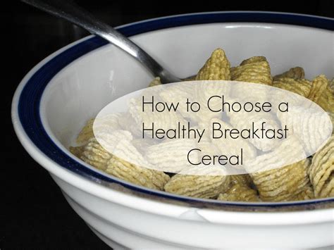 How to Choose a Healthy Breakfast Cereal