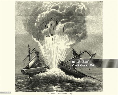 Experimental Use Of Robert Fultons Torpedo Sink A Ship 1805 High-Res Vector Graphic - Getty Images