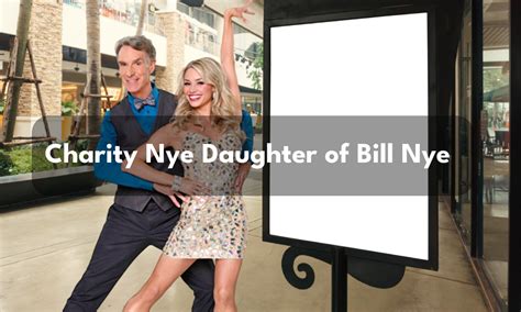 Charity Nye Daughter of Bill Nye - A Complete Biography