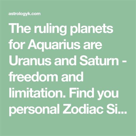 The ruling planets for Aquarius are Uranus and Saturn - freedom and ...