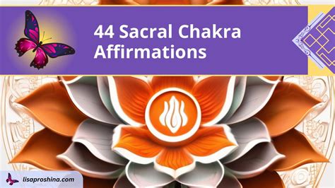 44 Sacral Chakra Affirmations to Unlock Creativity, Passion, and Joy ...