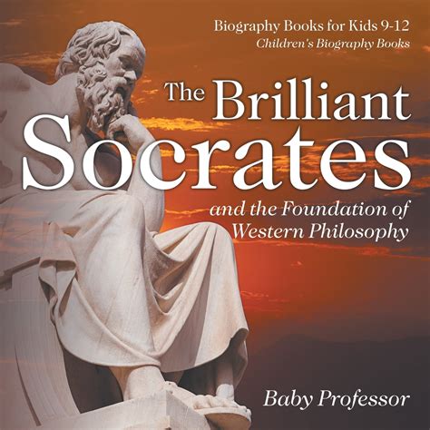 The Brilliant Socrates and the Foundation of Western Philosophy ...