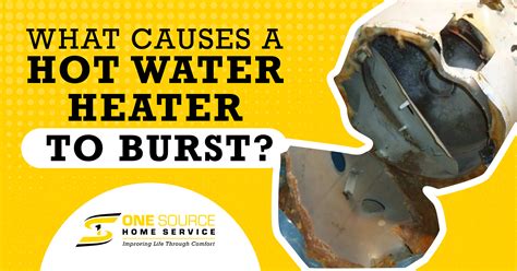 What Causes a Hot Water Heater to Burst? | One Source