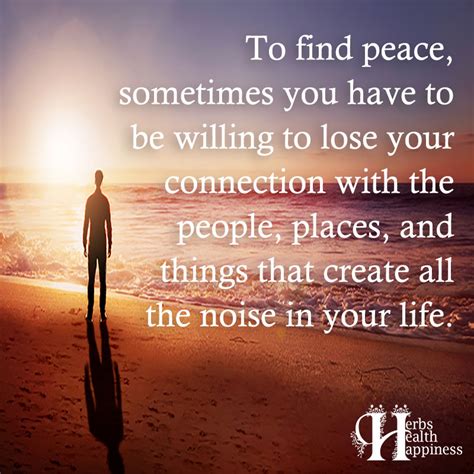 To Find Peace, Sometimes You Have To Be Willing - ø Eminently Quotable - Quotes - Funny Sayings ...