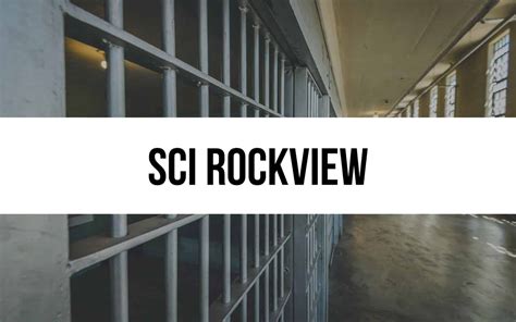 SCI Rockview: History, Facilities, Programs, and Services