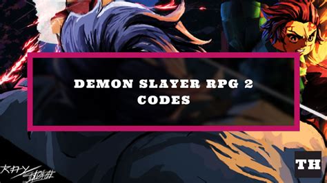 Demon Slayer RPG 2 Codes - New Update (December 2022) - Try Hard Guides