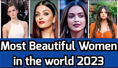 Most Beautiful Women in the World 2023, Latest List (Updated) - kuadmission.com