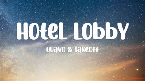 Hotel Lobby (Unc And Phew) - Quavo & Takeoff (Lyrics) 🏔 - YouTube