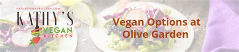 Olive Garden Vegan Menu (2024 UPDATED) Read This First