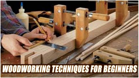 Woodworking Techniques For Beginners - YouTube