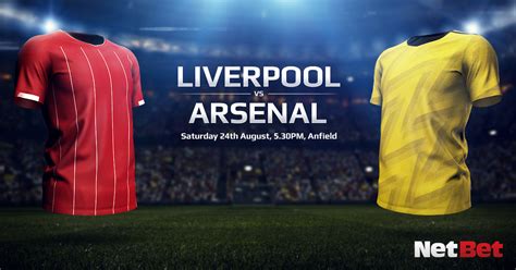 Liverpool vs Arsenal Predictions, Betting Tips and Match Preview ...