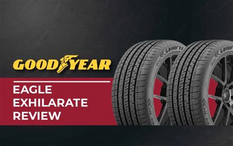 Goodyear Eagle Exhilarate Review: Practical All-Out Performance - Hot ...