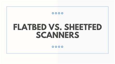 Flatbed Vs. Sheetfed Scanners - Rental or Purchase Ricoh Photocopier ...