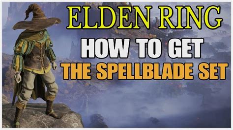 ELDEN RING - How To Get The Spellblade Set - YouTube