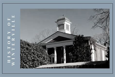 Preserving the Past: 3 Historical Places in Winterville, NC