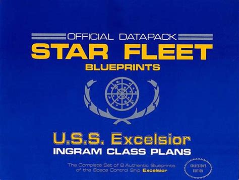 Star Trek Blueprints: U.S.S. Excelsior Ingram Class Plans