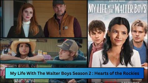 My Life With The Walter Boys Season 2 : Hearts of the Rockies