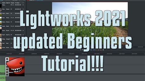 Lightworks 2021 Beginners Tutorial UPDATED!!! - YouTube