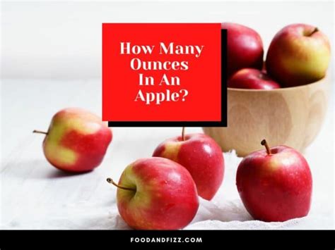 How Many Ounces In An Apple? #1 Definitive Answer