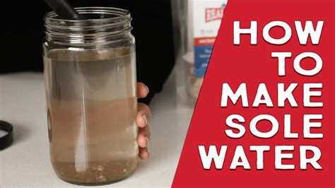 How to Make Sole Water - YouTube