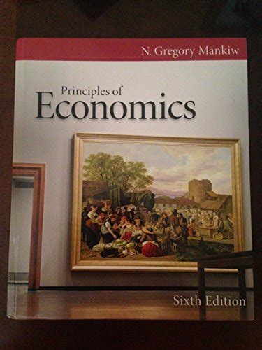 Principles of Economics (Mankiw's Principles of Economics) - Mankiw, N. Gregory: 9780538453059 ...