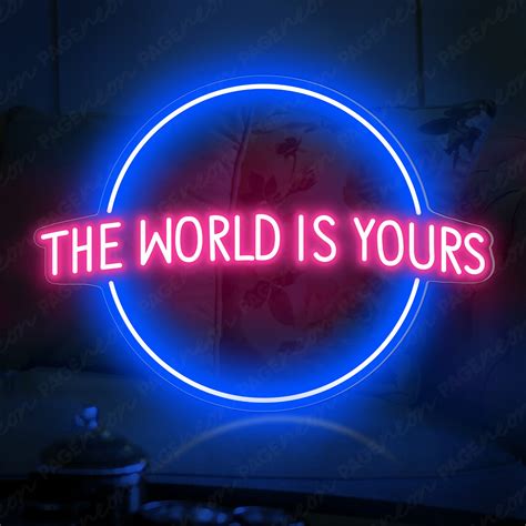 The World Is Yours Neon Sign Led Light - PageNeon