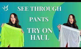 TRANSPARENT PANTS TRY ON HAUL with Mirror View! | Jean Marie Try On - Videos - Try On Haul Girls