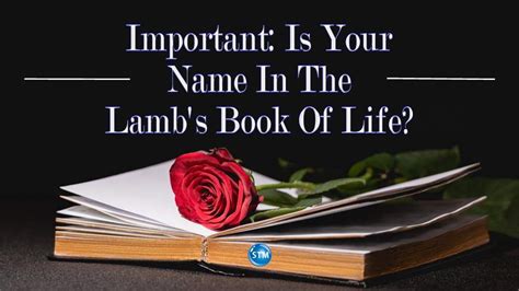 Important: Is Your Name In The Lamb's Book Of Life?