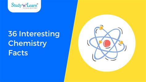 Did You Know These 36 Interesting Facts About Chemistry?